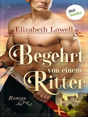 cover image of Begehrt von einem Ritter